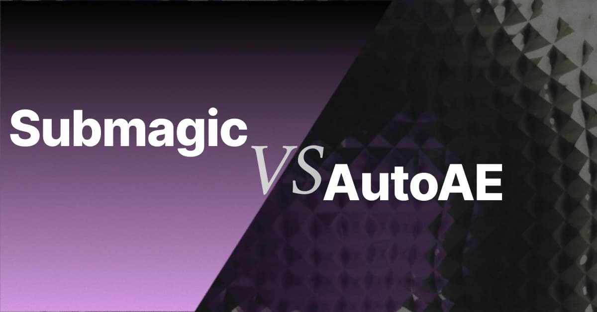 Submagic vs AutoAE: Which AI Tool Creates Better Viral Hooks in 2026?