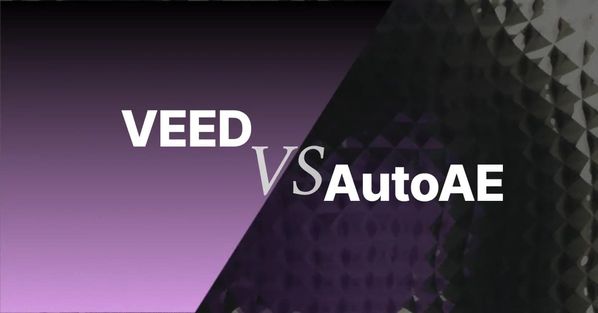 VEED vs AutoAE (2026): One Edits Your Video, One Makes It Look Expensive